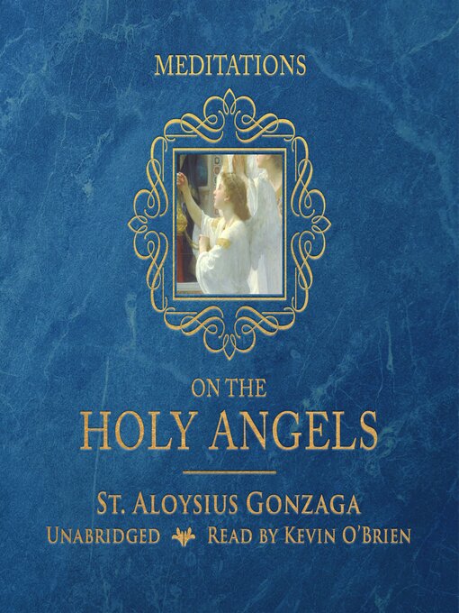 Title details for Meditations on the Holy Angels by St. Aloysius Gonzaga - Available